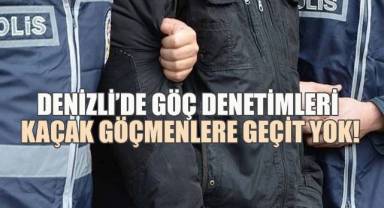 Denizli’de Göç Denetimleri: Kaçak Göçmenlere Geçit Yok!