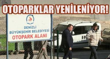 Denizli'de otoparklar yenileniyor!