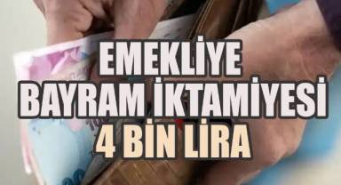 Emekliye Bayram İkramiyesi 4 Bin Lira