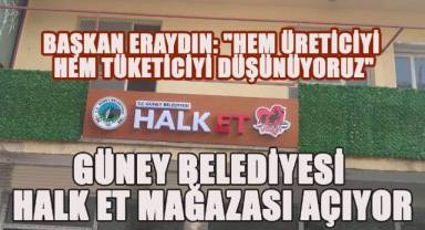 Güney Belediyesi Halk Et Mağazası Açıyor