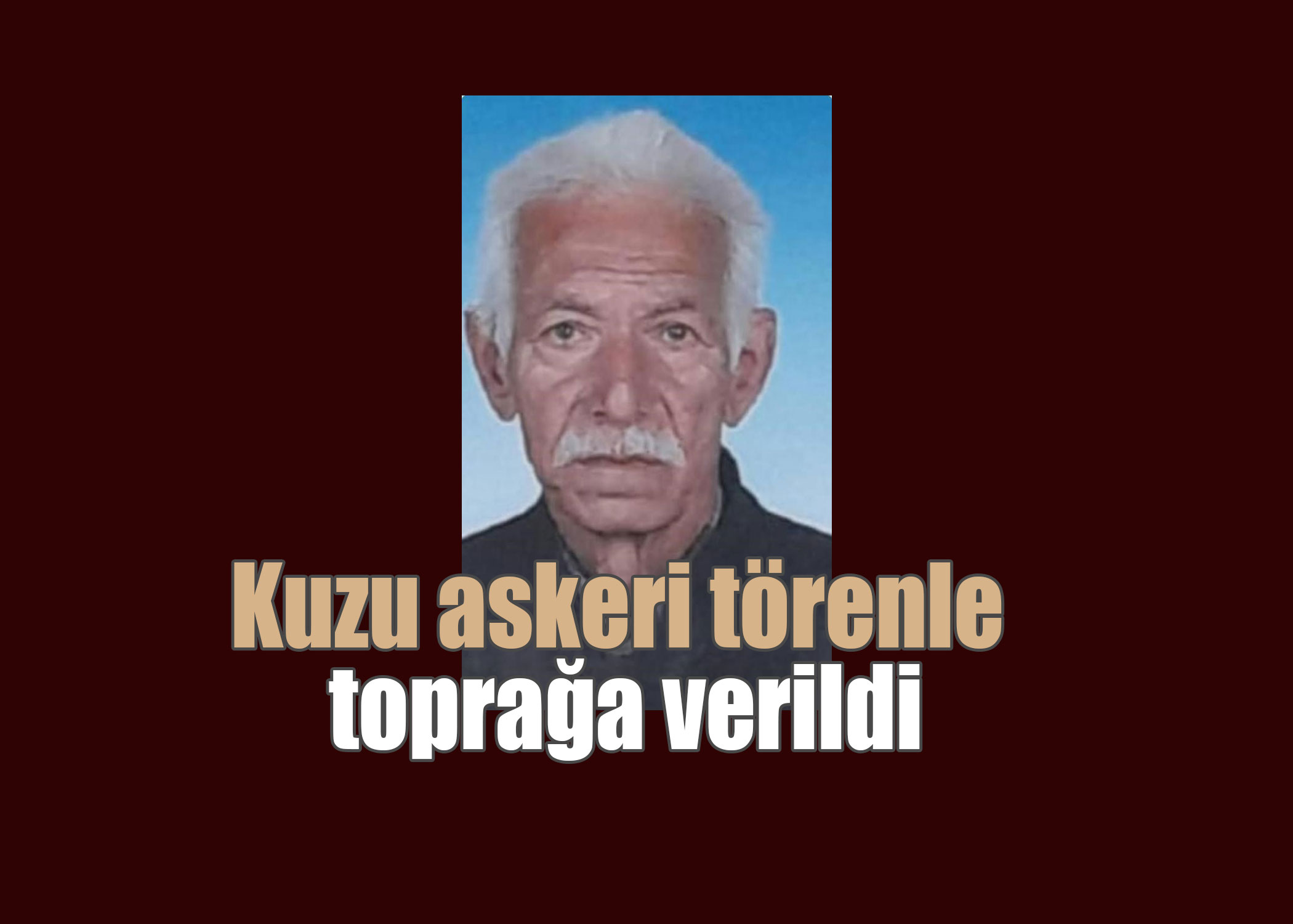 Kuzu askeri törenle toprağa verildi