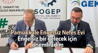 Pamukkale’de engelsiz bir gelecek için önemli adım