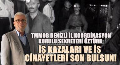 TMMOB Denizli İl Koordinasyon Kurulu Sekreteri Öztürk; 