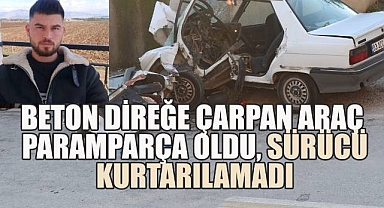 Aracıyla son yolculuğuna çıktı: Direğe çarptı, hayatını kaybetti