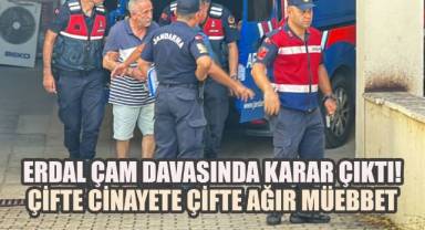 Av. Erdal Çam ve icra müdürünü öldüren zanlı, 2 kez ağırlaştırılmış müebbet aldı