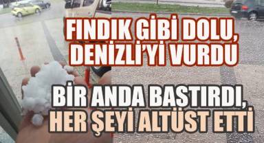 Dolu Denizli'yi vurdu: Sokaklar boşaldı, trafik felç oldu