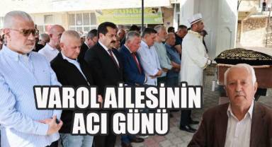 Varol Ailesinin acı günü