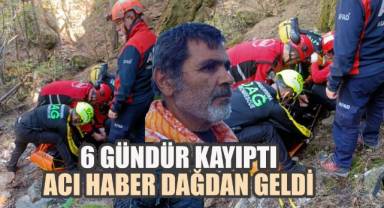 6 gündür kayıptı… Acı haber dağdan geldi