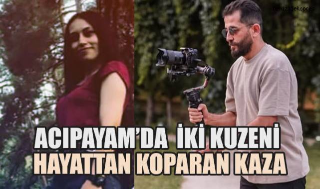 Acıpayam'da Feci Kaza: Bayram Yolculuğu İki Kuzeni Hayattan Kopardı
