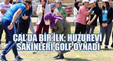 Çal'da Golfle Tarih Yazıldı: Sporda Yaş Engel Tanımadı
