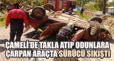 Çameli’de Takla Atıp Odunlara Çarpan Araçta Sürücü Sıkıştı
