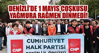 Denizli'de binlerce emekçi yağmura rağmen 1 Mayıs'ta alanları terk etmedi