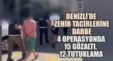 Denizli’de Zehir Tacirlerine Darbe: 4 Operasyonda 15 Gözaltı, 12 Tutuklama