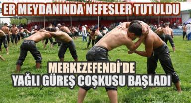 Er Meydanında Nefesler Tutuldu: Merkezefendi'de Yağlı Güreş Coşkusu Başladı