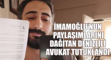 İmamoğlu’nun Paylaşımlarını Dağıtan Denizlili Avukat Tutuklandı
