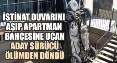 İstinat Duvarını Aşıp Apartman Bahçesine Uçan Aday Sürücü Ölümden Döndü