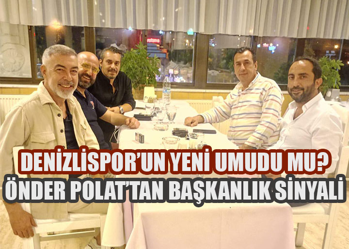 Önder Polat’tan Başkanlık Sinyali: 