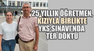 25 Yıllık Öğretmen Kızıyla Birlikte YKS SınavI'nda Ter Döktü