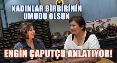 Acıyı Umuda Dönüştüren Atatürkçü Cumhuriyet Kadını Engin Çaputçu ile Röportaj!..