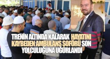 Ambulans şoförü son yolculuğuna uğurlandı