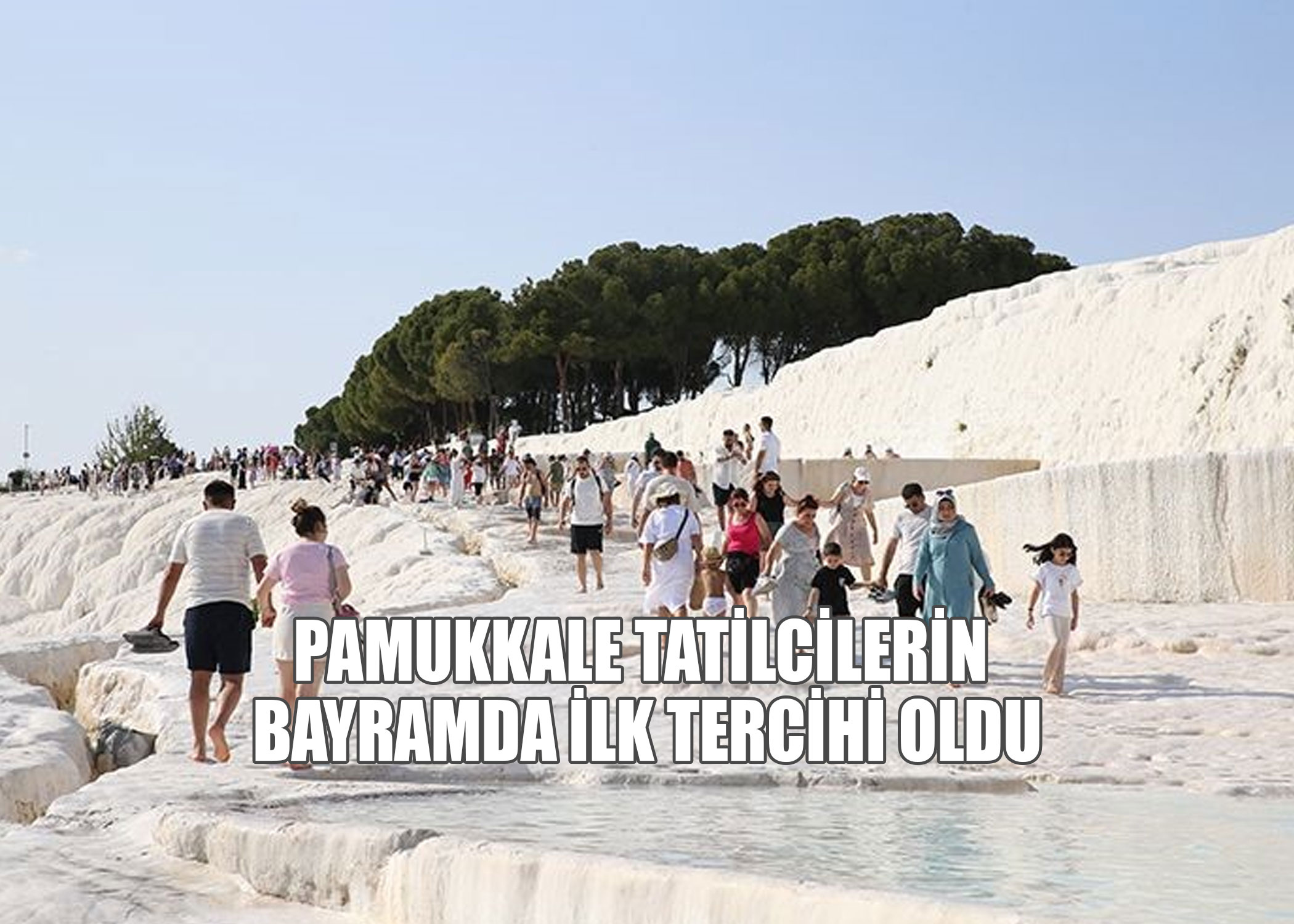Bayramda ziyaretçilerin ilk tercihi Pamukkale oldu