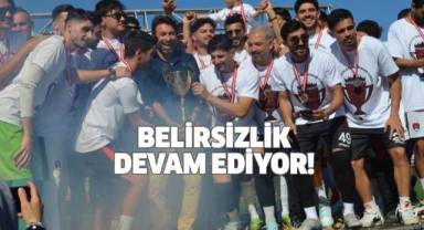 Belirsizlik devam ediyor
