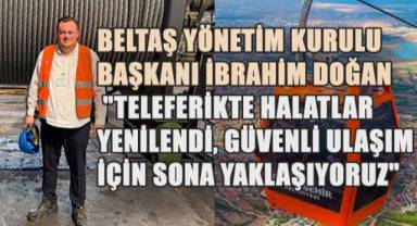Beltaş Yönetim Kurulu Başkanı İbrahim Doğan: