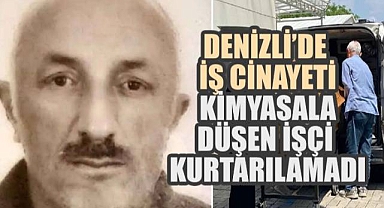 Denizli'de İş Cinayeti: Kimyasala Düşen İşçi Kurtarılamadı