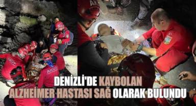 Denizli'de kaybolan 90 yaşındaki Alzheimer hastası sağ olarak bulundu