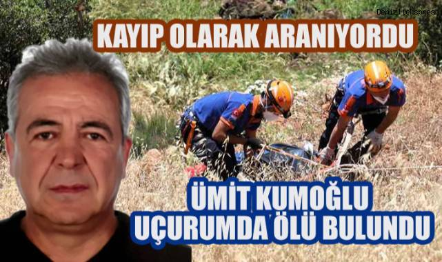 Denizli’de Kayıp Olarak Aranıyordu: 56 Yaşındaki Ümit Kumoğlu Uçurumda Ölü Bulundu