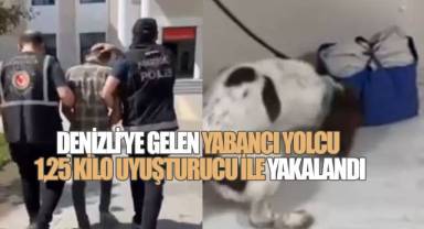 Denizli’ye gelen yabancı yolcu 1,25 kilo uyuşturucu ile yakalandı