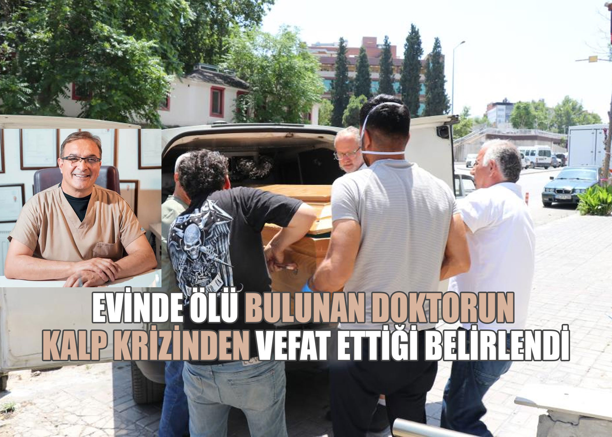 Evinde ölü bulunan doktorun kalp krizinden vefat ettiği belirlendi