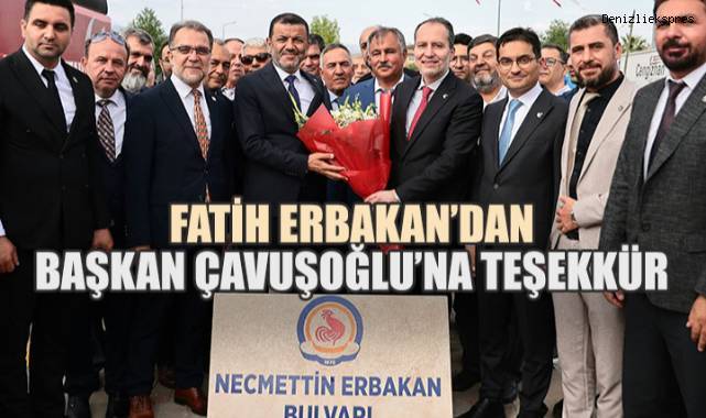 Fatih Erbakan’dan Başkan Çavuşoğlu’na teşekkür