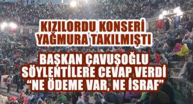Kızılordu Konseri yağmura takılmıştı, Başkan Çavuşoğlu söylentilere cevap verdi “Ne ödeme var, ne israf”