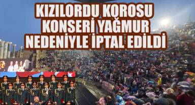 Kızılordu Korosu Konseri Yağmur Nedeniyle İptal Edildi