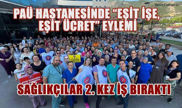 PAÜ Hastanesinde Eşitlik İsyanı: Sağlıkçılar Bir Kez Daha İş Bıraktı