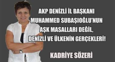 Sizin Aşkınız Batsın Başkan! Subaşıoğlu'nun Aşk Masalları Değil, Denizli ve Ülkenin Gerçek Çığlığı