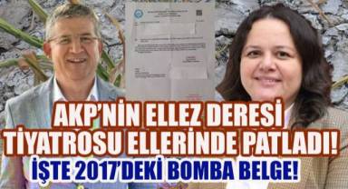 AKP'nin Ellez Deresi Tiyatrosu Ellerinde Patladı: İşte 2017'deki Bomba Belge!