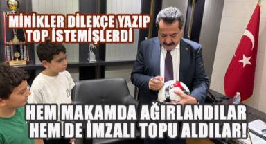 Başkan’dan Dilekçe ile Top İstemişlerdi; Hem Makamda Ağırlandılar Hem de İmzalı Topu Aldılar!