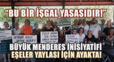 Büyük Menderes İnisiyatifi'nden Ortak Haykırış: