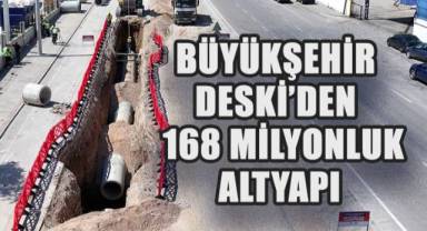 Büyükşehir DESKİ’den şehir hastanesi bölgesine 168 milyonluk altyapı