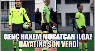Denizli Spor Camiasını Yasa Boğan Acı Kayıp: Genç Hakem Muratcan Ilgaz Hayatına Son Verdi