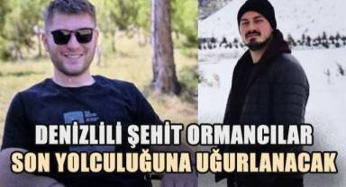 Denizlili şehit ormancılar için iki ayrı tören düzenlenecek