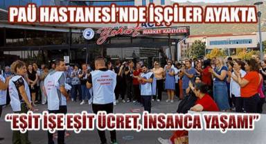 PAÜ Hastanesi'nde İşçiler Ayakta:
