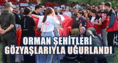 Şehit Orman İşçileri Gözyaşlarıyla Uğurlandı