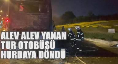 Seyir Halindeki Tur Otobüsü Alev Alev Yandı