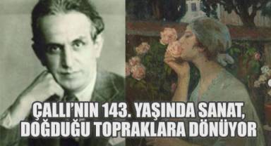 Türkiye İş Bankası'ndan Anadolu'ya Sanat Yolculuğunun İlk Durağı Çallı'nın Memleketi Çal Oldu