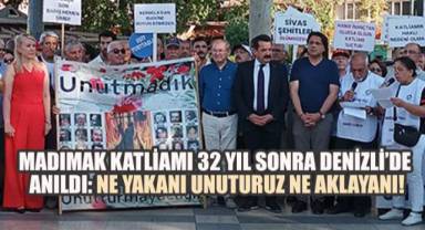 Yakanı da Aklayanı da Affetmeyeceğiz: Denizli'de Madımak Çığlığı!