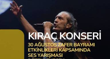 30 Ağustos Zafer Bayramı etkinlikleri kapsamında Kıraç konseri düzenlenecek