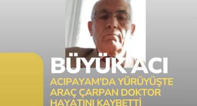 Acıpayam’da Büyük Acı: Yürüyüşte Araç Çarpan Doktor Hayatını Kaybetti
